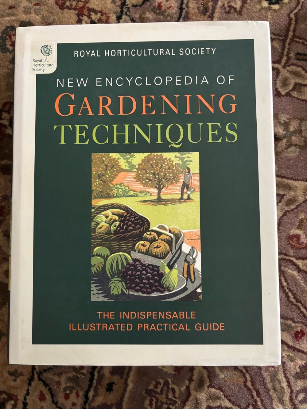 Royal Horticultural Society-New Encyclopaedia of Gardening Techniques